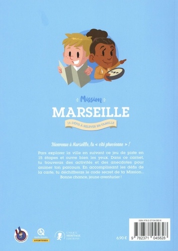 Mission Marseille. 15 défis à relever en famille