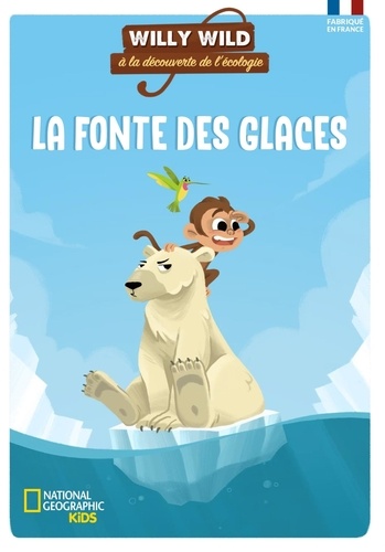 Willy Wild à la découverte de l'écologie  La fonte des glaces