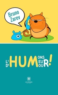 Bruno Zarev - Humons l’Humeur d’Humour !.