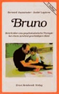 Bruno - Bericht über eine psychomotorische Therapie bei einem zerebral geschädigten Kind.