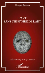 L'art sans l'histoire de l'art