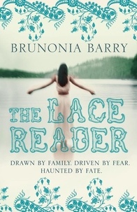 Brunonia Barry - The Lace Reader.