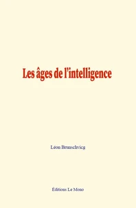 Les âges de l’intelligence