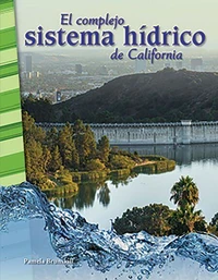 El complejo sistema hidrico de California
