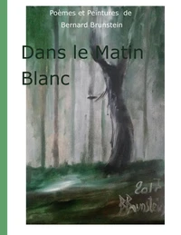 Dans le matin blanc