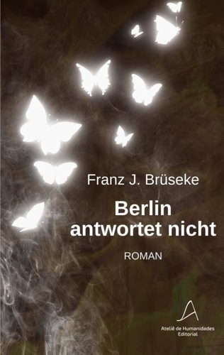 Brüseke Franz J. - Berlin antwortet nicht.