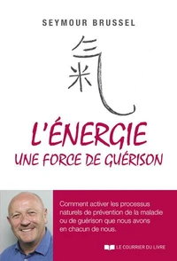 L'énergie, une force de guérison