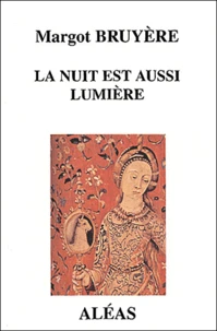 La Nuit Est Aussi Lumiere