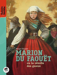Marion du Faouët ou la révolte des gueux