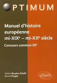 Manuel d'histoire européenne mi-XIXe - mi-XXe siècle