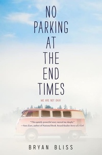 Bryan Bliss - No Parking at the End Times.