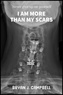  Bryan Campbell - I Am More Than My Scars — Never Give Up On Yourself.