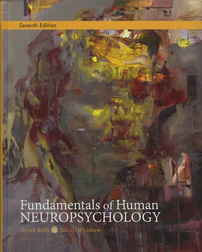 Bryan Kolb et Ian-Q Whishaw - Fundamentals of Human Neuropsychology.
