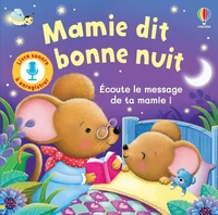 Mamie dit bonne nuit - Livre sonore - dès 3 ans