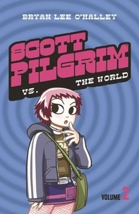 Bryan Lee O'Malley - Scott Pilgrim vs The World.