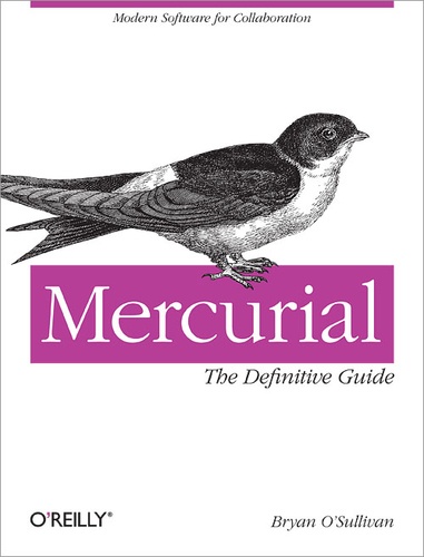 Bryan O'sullivan - Mercurial : The Definitive Guide.