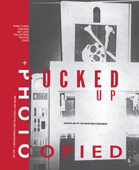 Bryan Ray Turcotte - Fucked up - Photocopied. 20th anniversary edition.