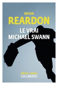 Bryan Reardon et Flavia Robin - Le vrai Michael Swann.