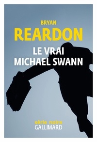 Bryan Reardon et Flavia Robin - Le vrai Michael Swann.