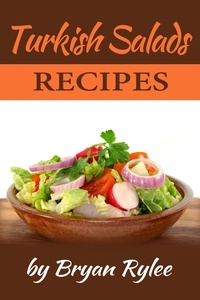  Bryan Rylee - Turkish Salads Recipes - Good Food Cookbook.