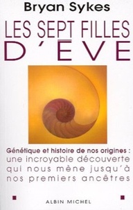 Les sept filles dEve. Génétique et histoire de nos origines.pdf