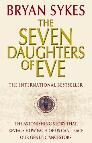 Bryan Sykes - The seven daughters of Eve.
