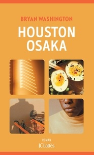 Téléchargement de livres audio sur mac Houston-Osaka FB2 par Bryan Washington, Laurent Trèves 9782709668446 (French Edition)