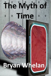 The Myth of Time