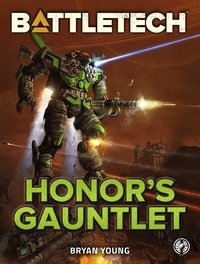  Bryan Young - BattleTech: Honor's Gauntlet - BattleTech, #69.
