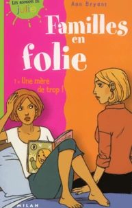 Familles en folie Tome 1 : Une mère de trop