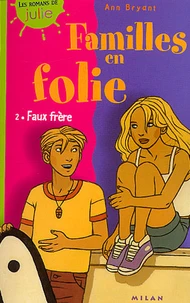 Familles en folie Tome 2 : Faux frères