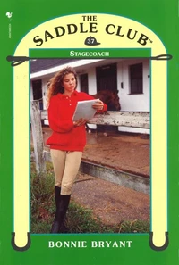 Saddle Club 37: Stage Coach