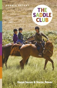 The Saddle Club: Horse Sense &amp; Horse Power