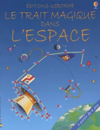 Le trait magique dans l'espace