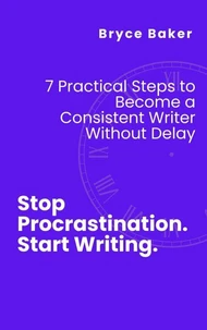 Stop Procrastination. Start Writing.