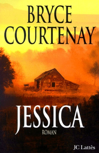 Bryce Courtenay - Jessica.