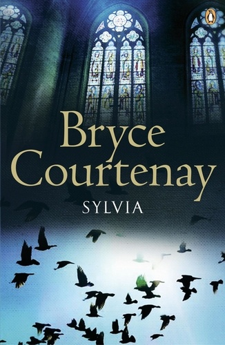 Bryce Courtenay - Sylvia.