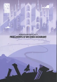 Fragments d'un Dieu mourant