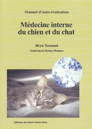Bryn Tennant - Medecine Interne Du Chien Et Du Chat.