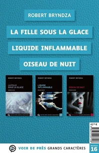 La fille sous la glace ; Liquide inflammable ; Oiseau de nuit