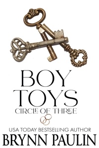  Brynn Paulin - Boy Toys - Circle of Three, #1.