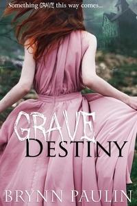  Brynn Paulin - Grave Destiny.