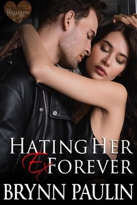  Brynn Paulin - Hating Her Ex Forever - Cherish Cove: The Wellston, #5.