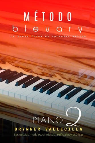  Brynner Leonidas Vallecilla Ri - Método blevary piano 2 - Método blevary piano, #2.