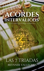  Brynner Vallecilla - Acordes interválicos: las 7 triadas - Acordes interválicos, #1.
