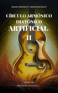  Brynner Vallecilla - Círculo armónico diatónico artificial 2: Menor armónico y menor melódico - círculo armónico diatónico artificial, #2.