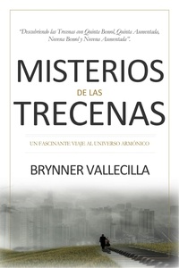  Brynner Vallecilla - Misterios de las trecenas: Descubriendo las trecenas con quinta bemol, quinta aumentada, novena bemol y novena aumentada - Trecenas, #2.