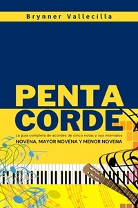  Brynner Vallecilla - Pentacorde: La guía completa de acordes de cinco notas y sus intervalos - pentacorde, #1.