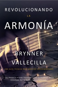  Brynner Vallecilla - Revolucionando la Armonía: Descifrando los Acordes Trecena Mayor con Quinta Bemol, Quinta Aumentada, Novena Bemol y Novena Aumentada - Trecenas, #4.