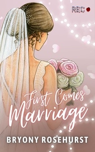  Bryony Rosehurst - First Comes Marriage.